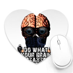 Do What Your Brain Says Heart Mousepads by Valentinaart