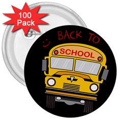 Back To School - School Bus 3  Buttons (100 Pack)  by Valentinaart