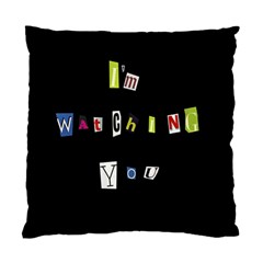 I Am Watching You Standard Cushion Case (one Side) by Valentinaart