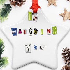 I Am Watching You Star Ornament (two Sides) by Valentinaart