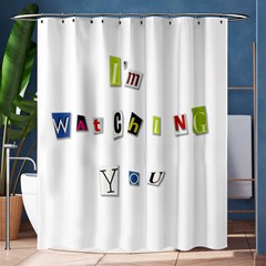 I Am Watching You Shower Curtain 60  X 72  (medium)  by Valentinaart