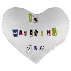 I Am Watching You Large 19  Premium Flano Heart Shape Cushions by Valentinaart