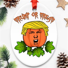 Trump Or Treat  Ornament (oval) by Valentinaart