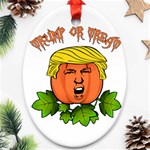 Trump or treat  Ornament (Oval) Front