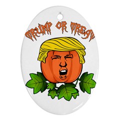 Trump Or Treat  Oval Ornament (two Sides) by Valentinaart