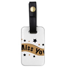 Lettering Miss You Banner Luggage Tags (one Side)  by BangZart