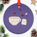 Cute Tea Round Ornament (Two Sides) Back