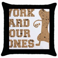 Work Hard Your Bones Throw Pillow Case (black) by Melcu