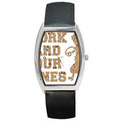 Work Hard Your Bones Barrel Style Metal Watch by Melcu