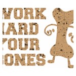 Work Hard Your Bones Double Sided Flano Blanket (Small)  50 x40  Blanket Back