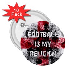 Football Is My Religion 2 25  Buttons (10 Pack)  by Valentinaart