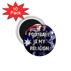 Football Is My Religion 1 75  Magnets (10 Pack)  by Valentinaart