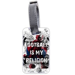 Football Is My Religion Luggage Tags (two Sides) by Valentinaart