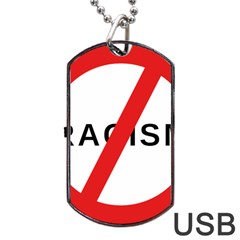 No Racism Dog Tag Usb Flash (two Sides) by demongstore