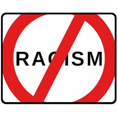 No Racism Double Sided Fleece Blanket (medium)  by demongstore