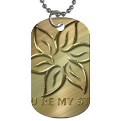 You Are My Star Dog Tag (two Sides) by NSGLOBALDESIGNS2