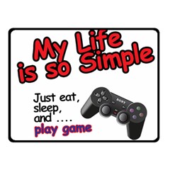 My Life Is Simple Double Sided Fleece Blanket (small)  by Ergi2000