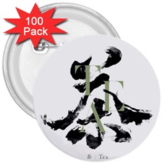 Tea Calligraphy 3  Buttons (100 Pack)  by EMWdesign