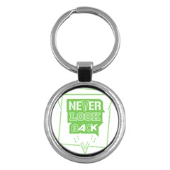 Never Look Back Key Chains (round)  by Melcu