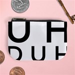 Uh Duh Mini Coin Purse Front