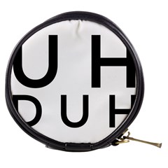 Uh Duh Mini Makeup Bag by FattysMerch