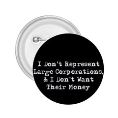 Don t Represent Large Corporations  2 25  Buttons by WensdaiAmbrose