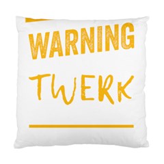 Twerking T-shirt Best Dancer Lovers & Twirken Twerken Gift | Booty Shake Dance Twerken Present | Twerkin Shirt Twerking Tee Standard Cushion Case (two Sides) by reckmeck