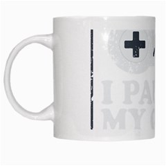 I Had To Pause My Game To Be Here White Mugs by ChezDeesTees