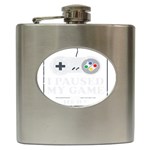 I Had to Pause My Game to Be Here Hip Flask (6 oz) Front