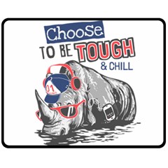 Choose To Be Tough & Chill Double Sided Fleece Blanket (medium)  by Bigfootshirtshop