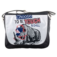 Choose To Be Tough & Chill Messenger Bag by Bigfootshirtshop