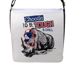 Choose To Be Tough & Chill Flap Closure Messenger Bag (l) by Bigfootshirtshop