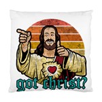 Got Christ? Standard Cushion Case (One Side) Front