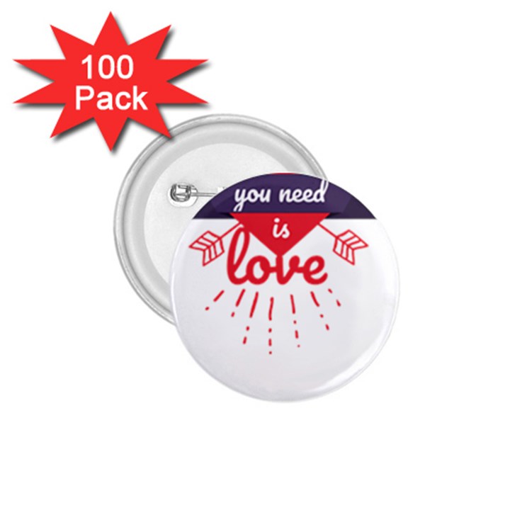 all you need is love 1.75  Buttons (100 pack) 