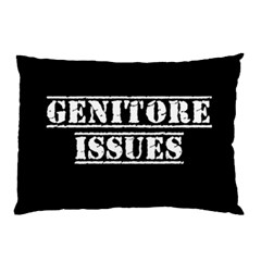 Genitore Issues  Pillow Case (two Sides) by ConteMonfrey