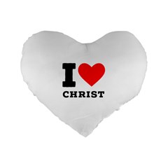 I Love Christ Standard 16  Premium Flano Heart Shape Cushions by ilovewhateva