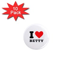 I Love Betty 1  Mini Magnet (10 Pack)  by ilovewhateva