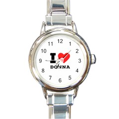 I Love Donna Round Italian Charm Watch by ilovewhateva