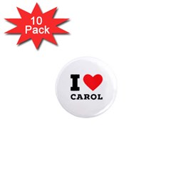 I Love Carol 1  Mini Magnet (10 Pack)  by ilovewhateva