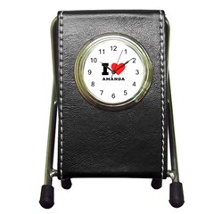 I Love Amanda Pen Holder Desk Clock by ilovewhateva