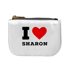 I Love Sharon Mini Coin Purse by ilovewhateva