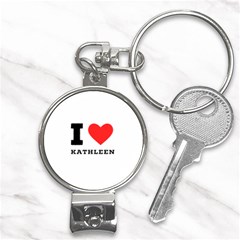 I Love Kathleen Nail Clippers Key Chain by ilovewhateva