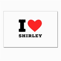 I Love Shirley Postcard 4 x 6  (pkg Of 10) by ilovewhateva