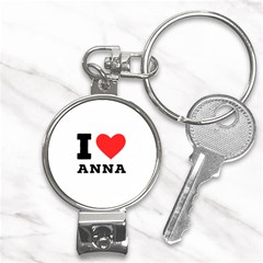 I Love Anna Nail Clippers Key Chain by ilovewhateva