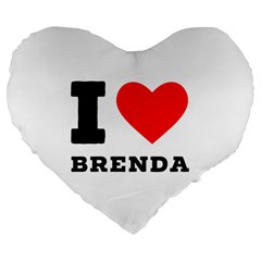 I Love Brenda Large 19  Premium Flano Heart Shape Cushions by ilovewhateva