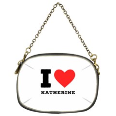 I Love Katherine Chain Purse (one Side) by ilovewhateva