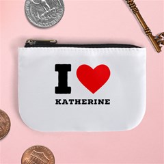 I Love Katherine Mini Coin Purse by ilovewhateva