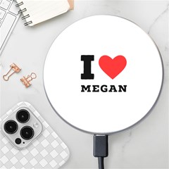 I Love Megan Wireless Fast Charger(white) by ilovewhateva