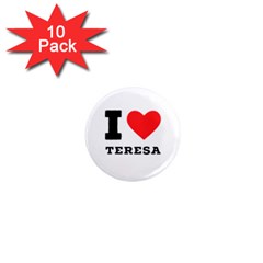 I Love Teresa 1  Mini Magnet (10 Pack)  by ilovewhateva