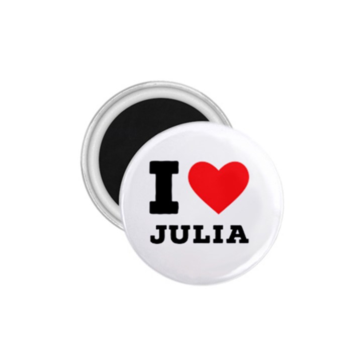 I love Julia  1.75  Magnets